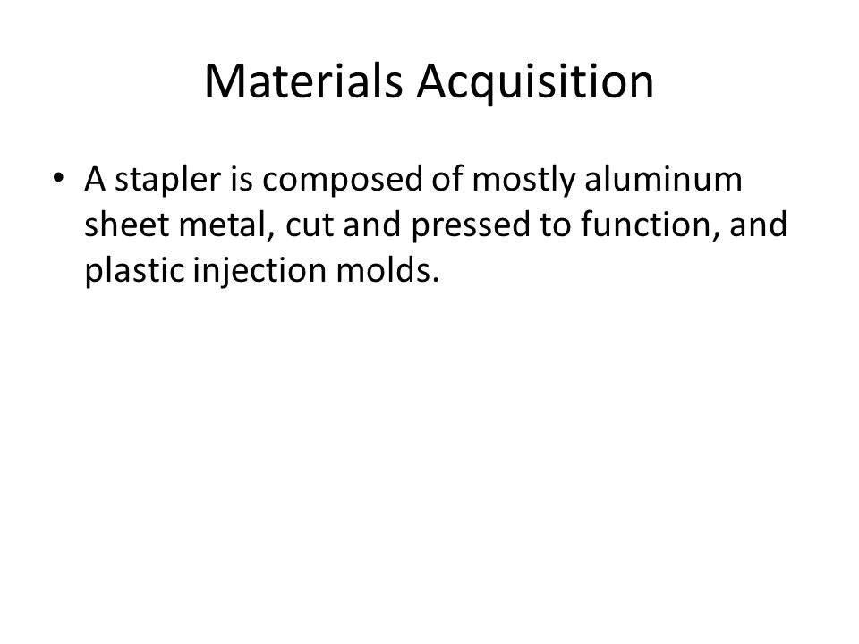 Materials Acquisition